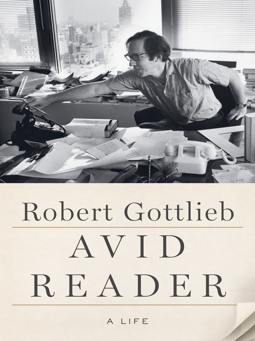 Title details for Avid Reader by Robert Gottlieb - Wait list